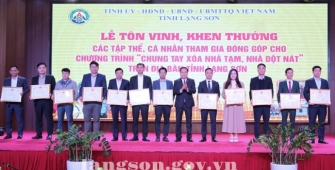 Tôn vinh, khen thưởng các tập thể, cá nhân tham gia đóng góp cho Chương trình “Chung tay xoá nhà tạm, nhà dột nát” trên địa bàn tỉnh Lạng Sơn